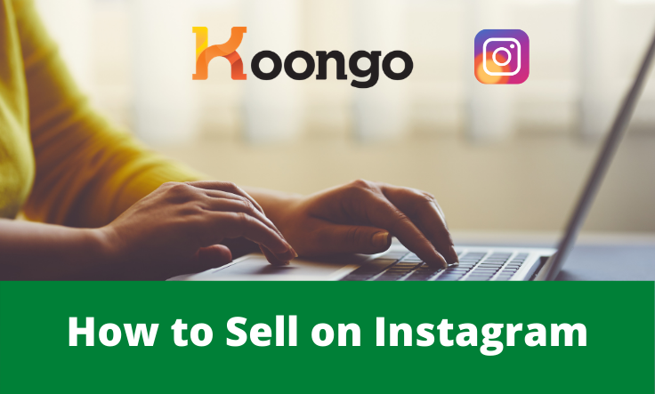 Come vendere sulla piattaforma Instagram oggi