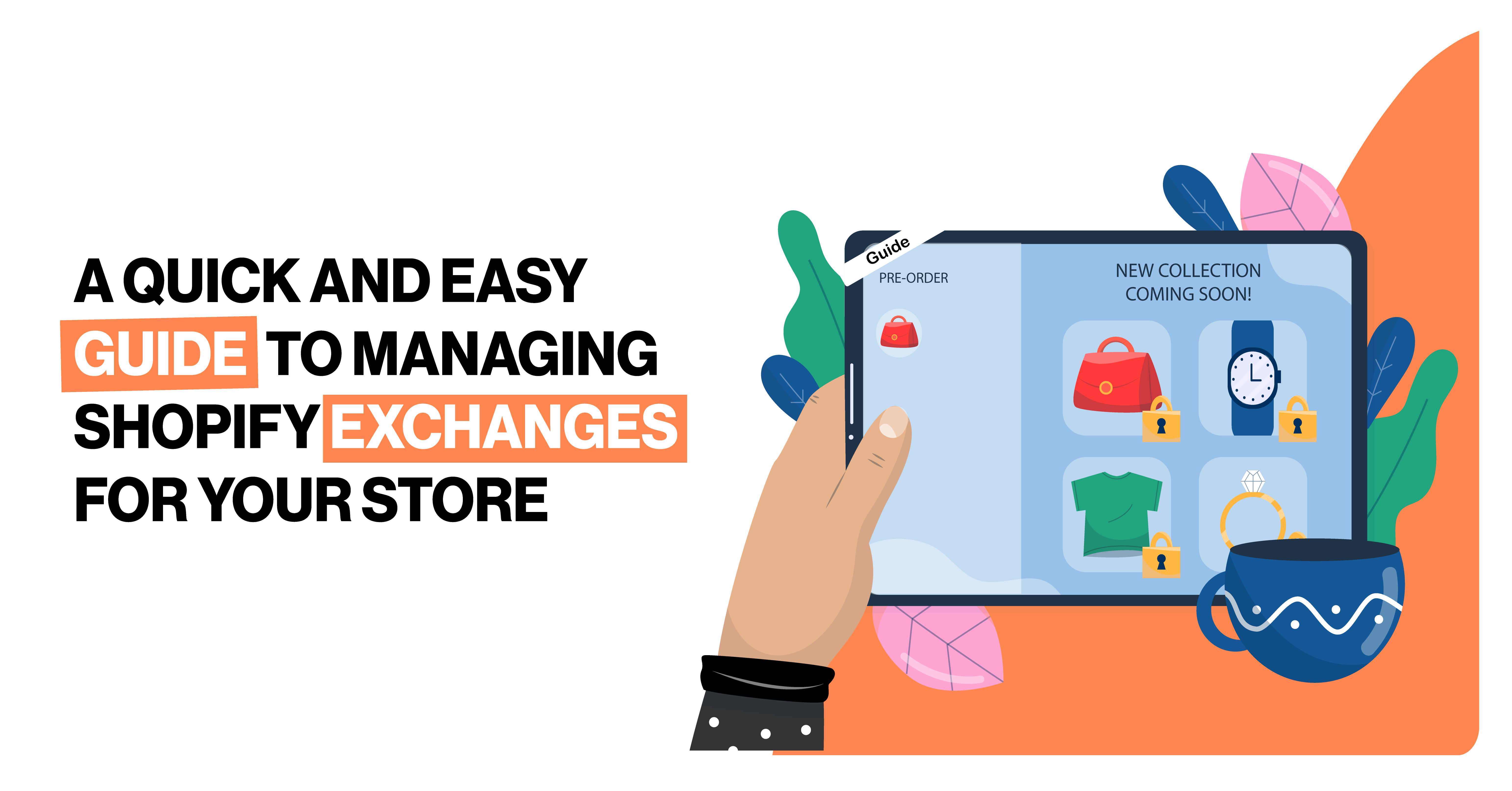 Guida facile e veloce alla gestione degli scambi su Shopify per il vostro negozio